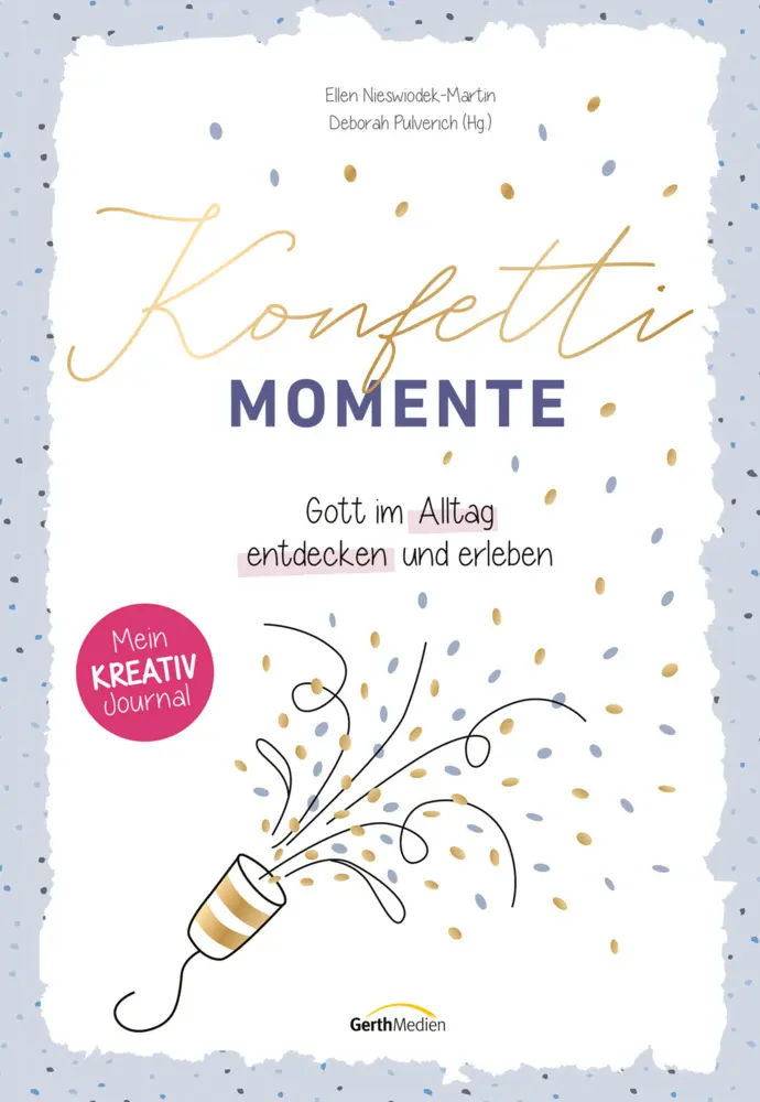 Cover: 9783957349699 | Konfetti-Momente | Ellen Nieswiodek-Martin (u. a.) | Buch | 192 S.